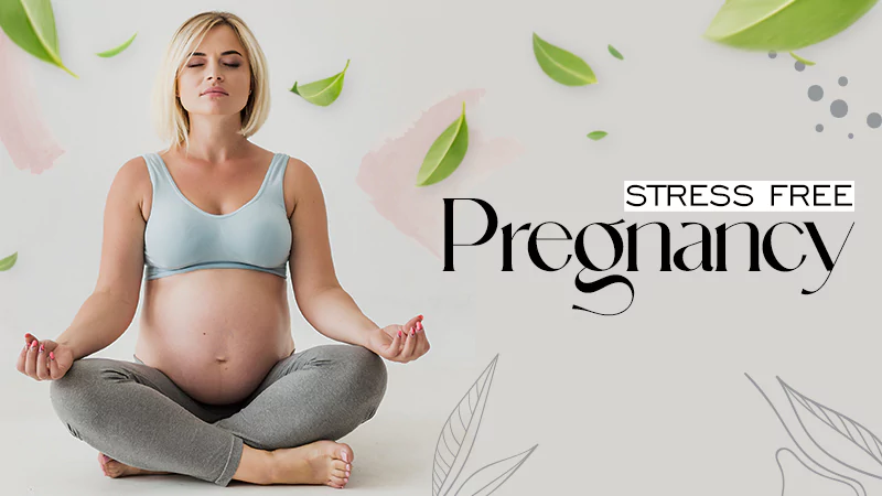 stress free pregnancy