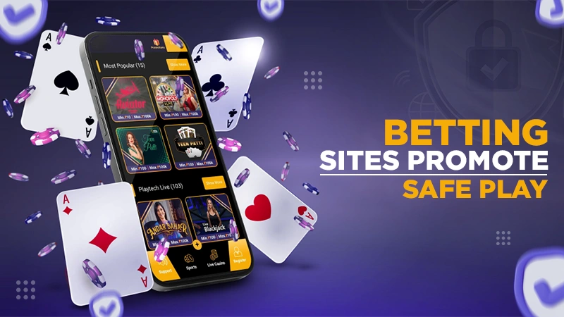 betting sites promote safe play