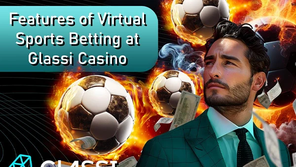 Features of Virtual Sports Betting at Glassi Casino