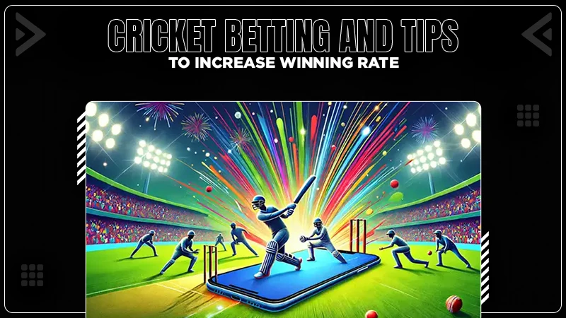 cricket betting and tips to increase winning rate