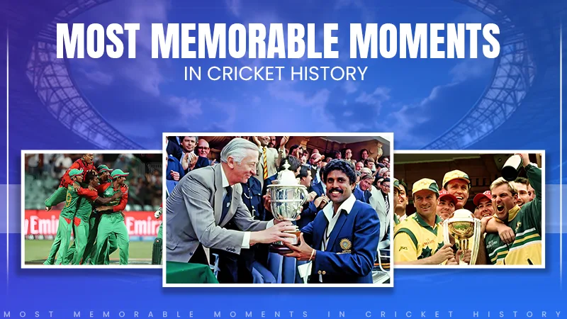 Memorable Moments in Cricket