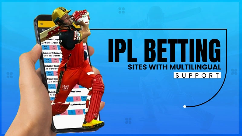 ipl betting sites with multilingual support