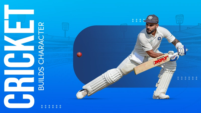 Cricket Builds Character