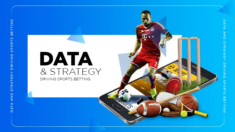 Data and Strategy Driving Sports Betting