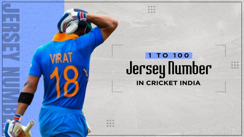 1 to 100 Jersey Number in Cricket India