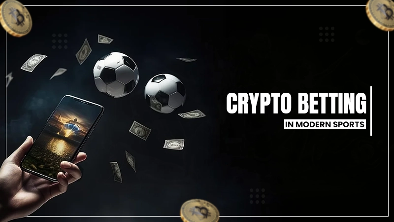Crypto Betting in Modern Sports