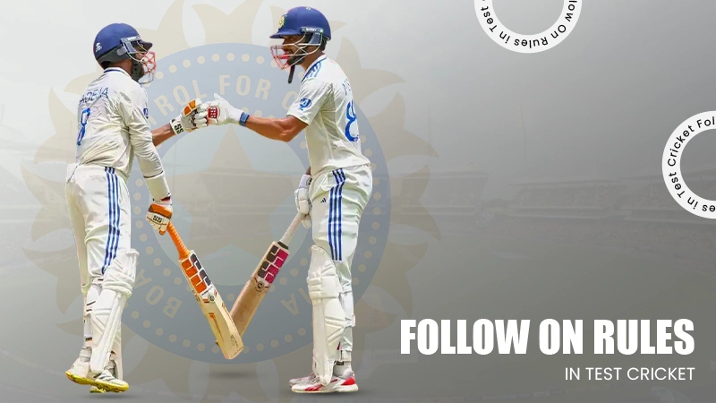 Follow On Rules in Test Cricket