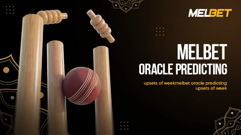 melbet oracle predicting upsets of week