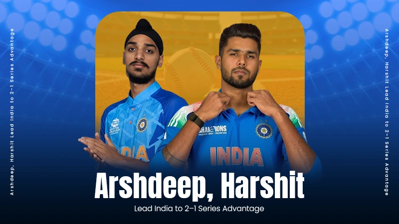 Arshdeep, Harshit Lead India to 2–1 Series Advantage