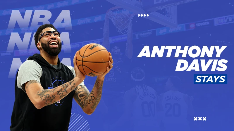 Anthony Davis stays