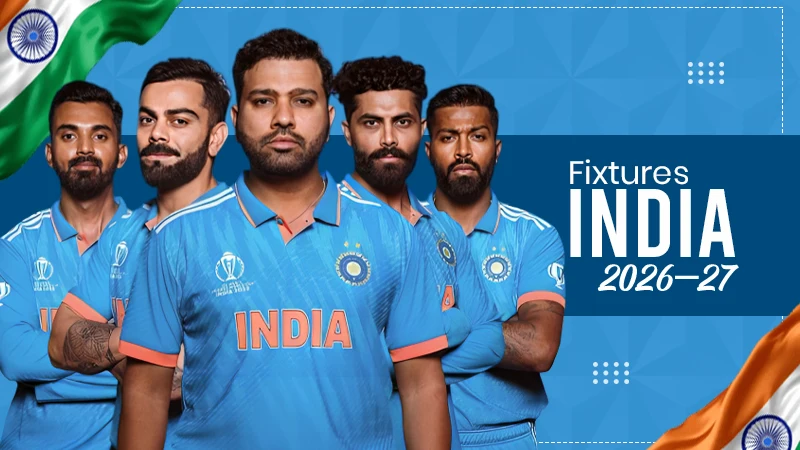 Fixtures india 2026-27