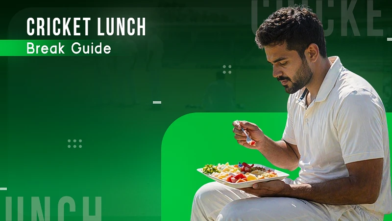 Lunch Break Time in Test Cricket Rules, Impact & Structure Explained