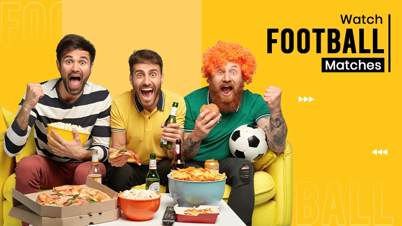 Watch Football Matches