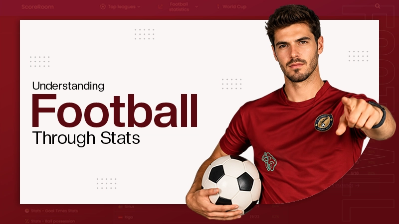 Understanding Football Through Stats